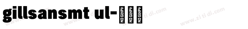 gillsansmt ul字体转换